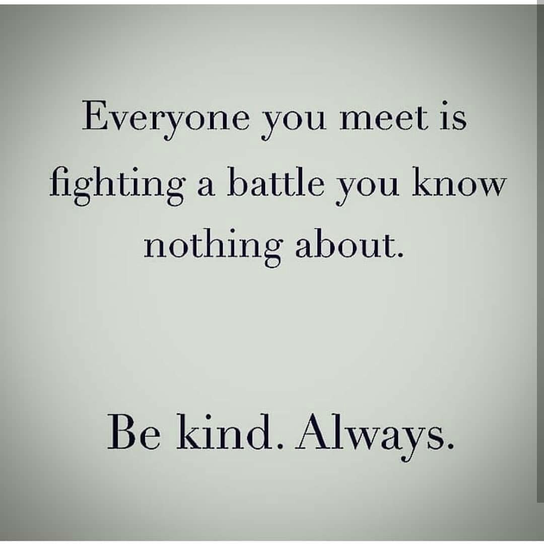 pic Be Kind Always For Everyone You Meet Is Fighting A Battle You Know Nothing About everyone you meet is fighting a battle you know nothing about etsy