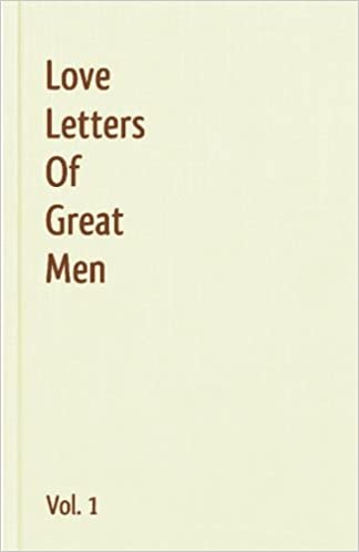 Featured image of post The Best 12 Romantic Love Letters Of Great Men